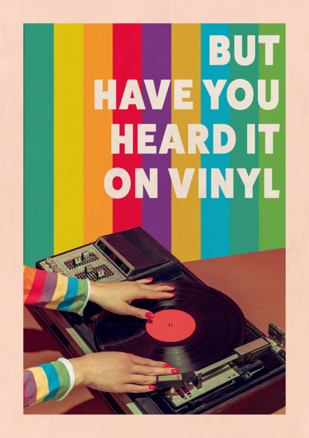 But Have You Heard It On Vinyl